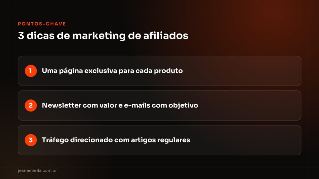 Infográfico com 3 dicas de marketing de afiliados: página exclusiva por produto, newsletter com valor e tráfego direcionado