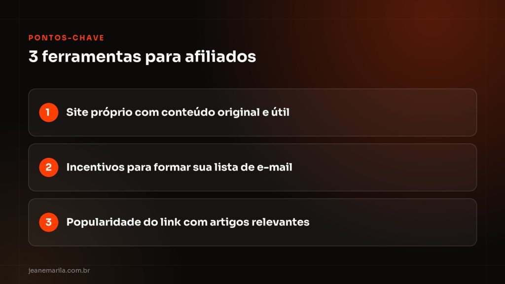 Quadro Pontos-chave com 3 ferramentas para afiliados: site próprio, incentivos à lista de e-mail e popularidade do link