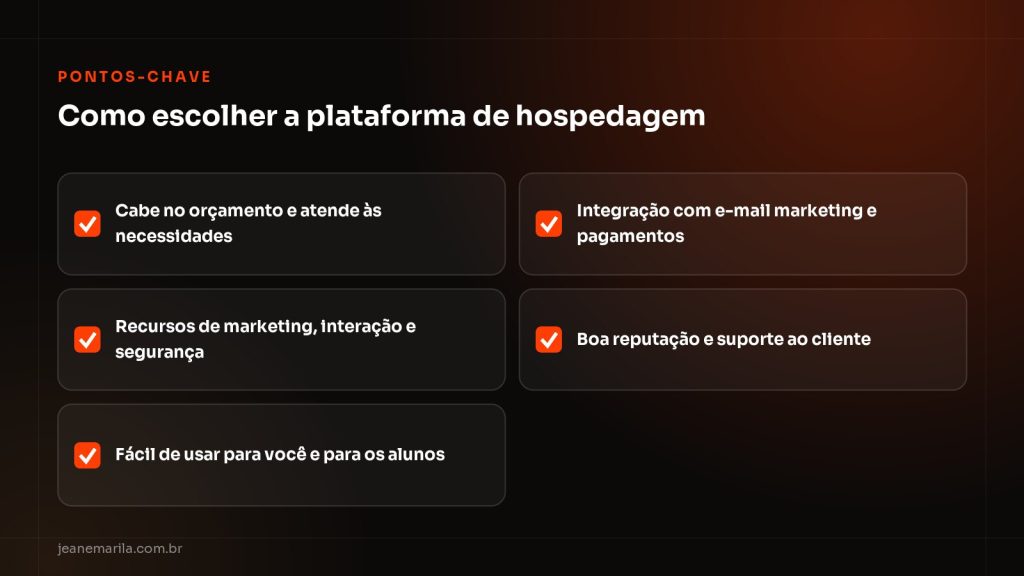 Checklist de como escolher a plataforma de hospedagem do curso online: orçamento, recursos, uso, integrações e reputação